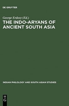 The Indo-Aryans of Ancient South Asia: Language, Material Culture and Ethnicity