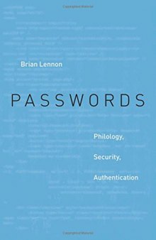 Passwords: Philology, Security, Authentication