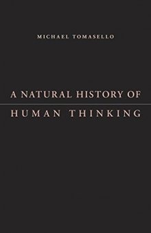 A Natural History of Human Thinking