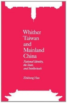 Whither Taiwan and Mainland China: National Identity, the State, and Intellectuals