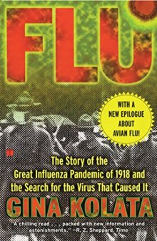 Flu: The Story Of The Great Influenza Pandemic of 1918 and the Search for the Virus that Caused It