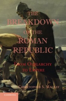 The Breakdown of the Roman Republic: From Oligarchy to Empire