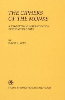 The Ciphers Of The Monks: A Forgotten Number Notation Of The Middle Ages