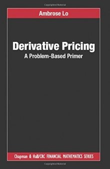 Derivative Pricing: A Problem-Based Primer