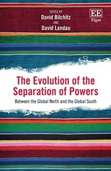 The Evolution of the Separation of Powers: Between the Global North and the Global South
