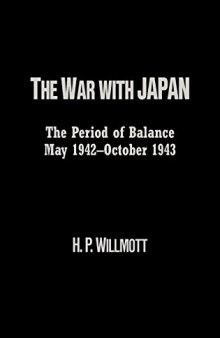 The War with Japan: The Period of Balance, May 1942-October 1943