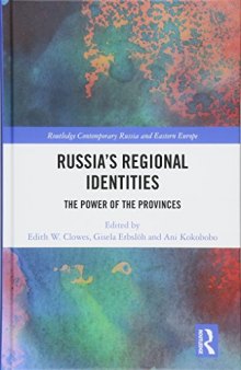 Russia’s Regional Identities: The Power of the Provinces