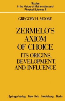 Zermelo’s Axiom of Choice: Its Origins, Development, and Influence