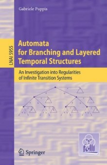 Automata for Branching and Layered Temporal Structures: An Investigation Into Regularities of Infinite Transition Systems