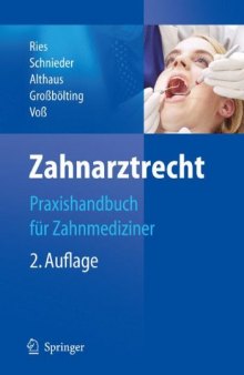 Zahnarztrecht : Praxishandbuch für Zahnmediziner