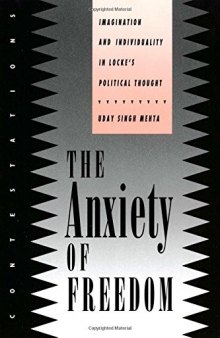 The Anxiety of Freedom: Imagination and Individuality in Locke’s Political Thought