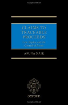 Claims to Traceable Proceeds: Law, Equity, and the Control of Assets