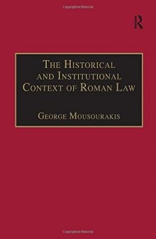 The Historical And Institutional Context Of Roman Law