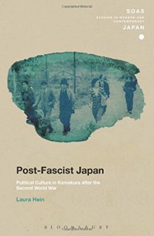 Post-Fascist Japan: Political Culture in Kamakura After the Second World War