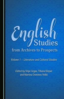 English Studies from Archives to Prospects: Volume 1 a Literature and Cultural Studies