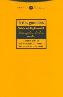 Textos gnósticos : Biblioteca de Nag Hammadi (Colección Paradigmas)