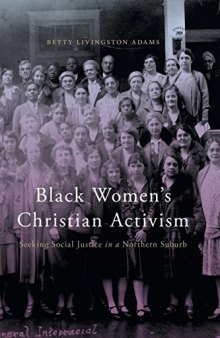 Black Women’s Christian Activism: Seeking Social Justice in a Northern Suburb