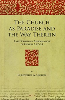 The Church As Paradise and the Way Therein: Early Christian Appropriation of Genesis 3:22–24