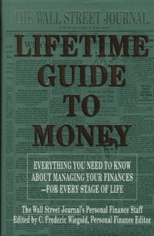 The Wall Street Journal Lifetime Guide to Money: Strategies for Managing Your Finances