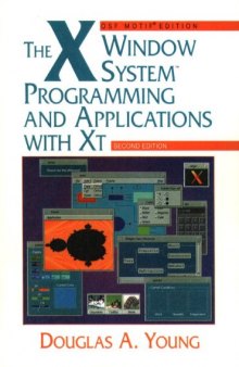 The X Window System: Programming and Applications with Xt, OSF/Motif edition