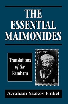The essential Maimonides: translations of the Rambam