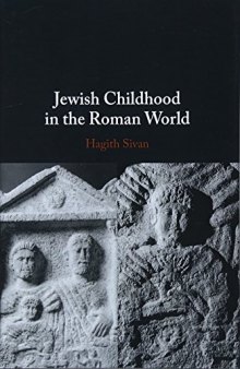 Jewish Childhood in the Roman World