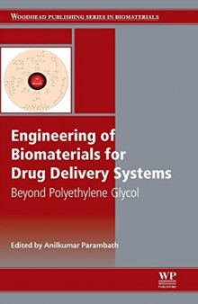 Engineering of Biomaterials for Drug Delivery Systems: Beyond Polyethylene Glycol