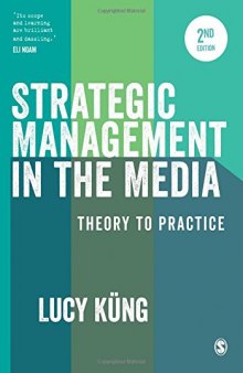 Strategic Management in the Media: Theory to Practice