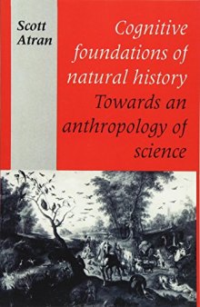 Cognitive Foundations of Natural History: Towards an Anthropology of Science