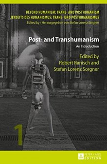 Post- and Transhumanism : An Introduction