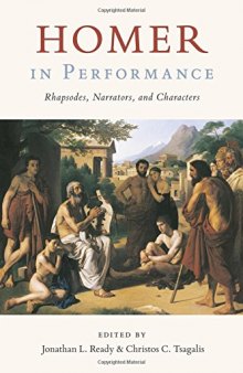 Homer in Performance: Rhapsodes, Narrators, and Characters
