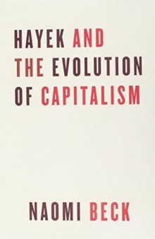 Cultural Evolution and the Free Market: Hayek’s Legacy Revisited