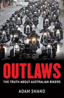 Outlaws: The Truth About Australian Bikers