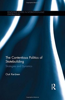 The Contentious Politics of Statebuilding: Strategies and Dynamics