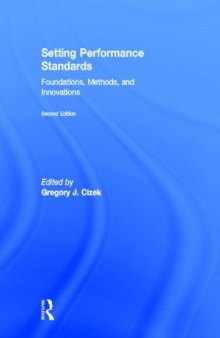 Setting Performance Standards: Foundations, Methods, and Innovations