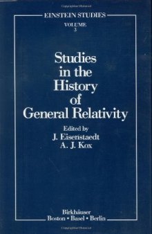 Studies in the History of General Relativity