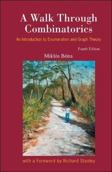 A Walk Through Combinatorics: An Introduction to Enumeration and Graph Theory,
