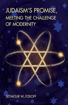 Judaism’s Promise, Meeting the Challenge of Modernity