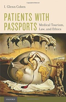 Patients with Passports: Medical Tourism, Law and Ethics