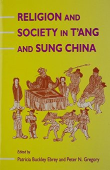 Religion and Society in T’ang and Sung China