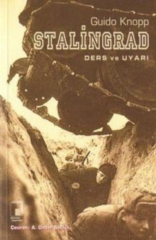 Stalingrad - Ders ve Uyarı