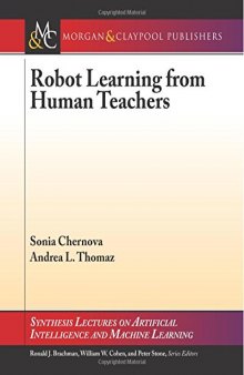 Robot Learning from Human Teachers