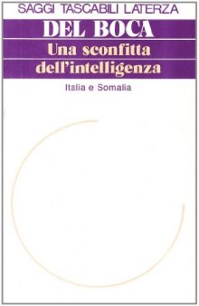 Una sconfitta dellʼintelligenza. Italia e Somalia