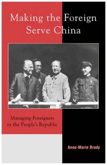 Making the Foreign Serve China: Managing Foreigners in the People’s Republic