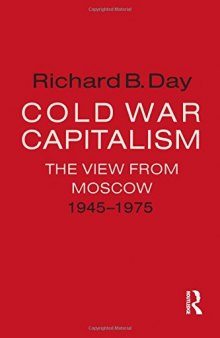 Cold War Capitalism: The View from Moscow, 1945–1975