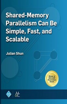 Shared-Memory Parallelism Can Be Simple, Fast, and Scalable