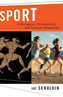 Sport: A Biological and Cultural Perspective