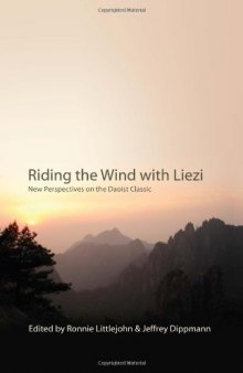 Riding the Wind with Liezi: New Perspectives on the Daoist Classic