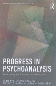 Progress in Psychoanalysis: Envisioning the Future of the Profession