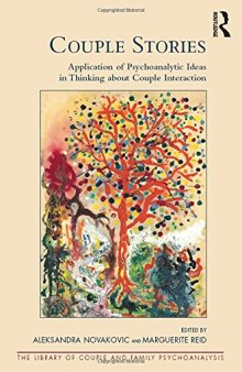Couple Stories: Application of Psychoanalytic Ideas in Thinking about Couple Interaction